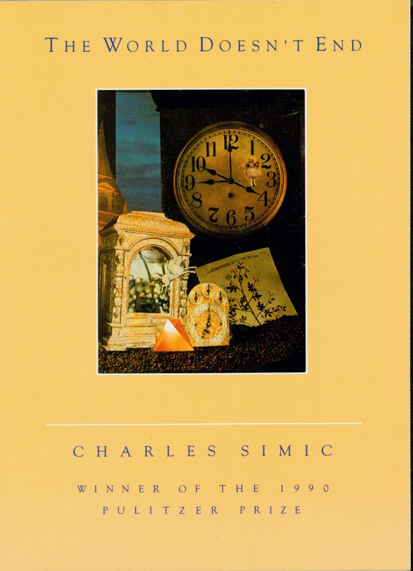 The World Doesn't End by Simic, Charles