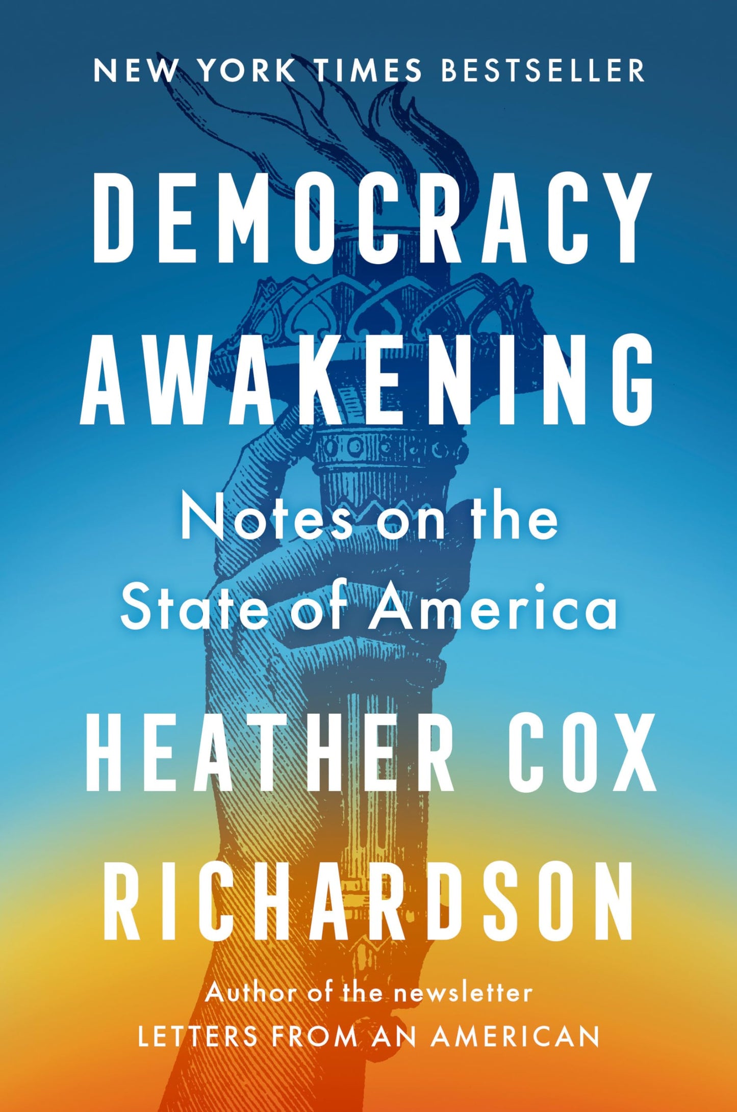 Democracy Awakening: Notes on the State of America by Richar