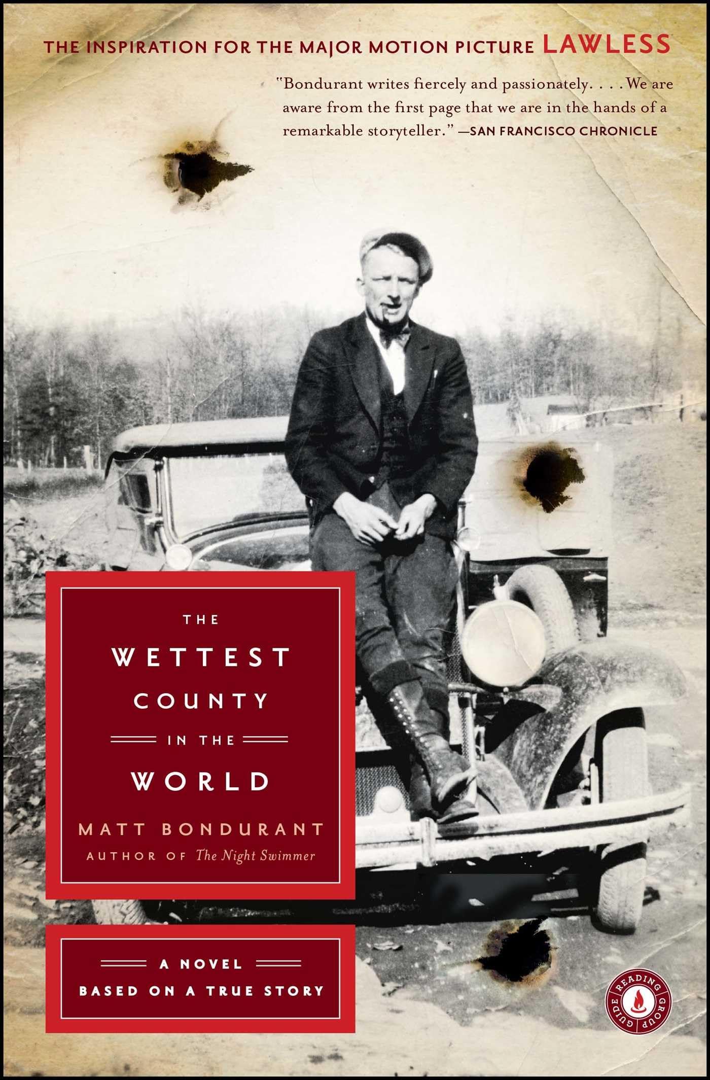 The Wettest County in the World: A Novel Based on a True Sto