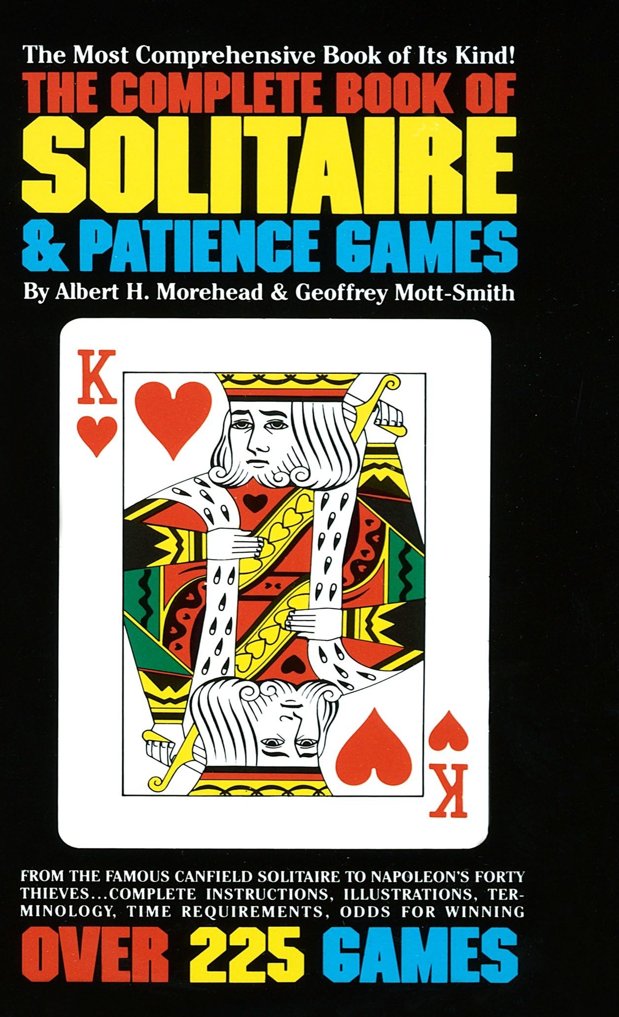 The Complete Book of Solitaire and Patience Games: The Most