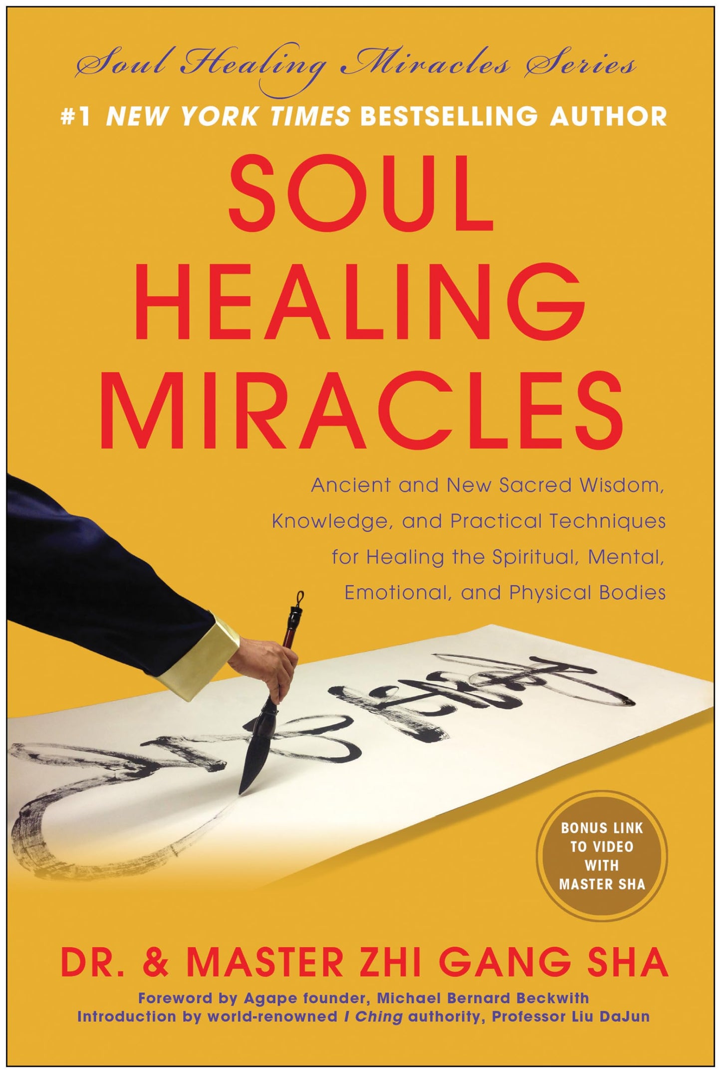 Soul Healing Miracles: Ancient and New Sacred Wisdom, Knowle