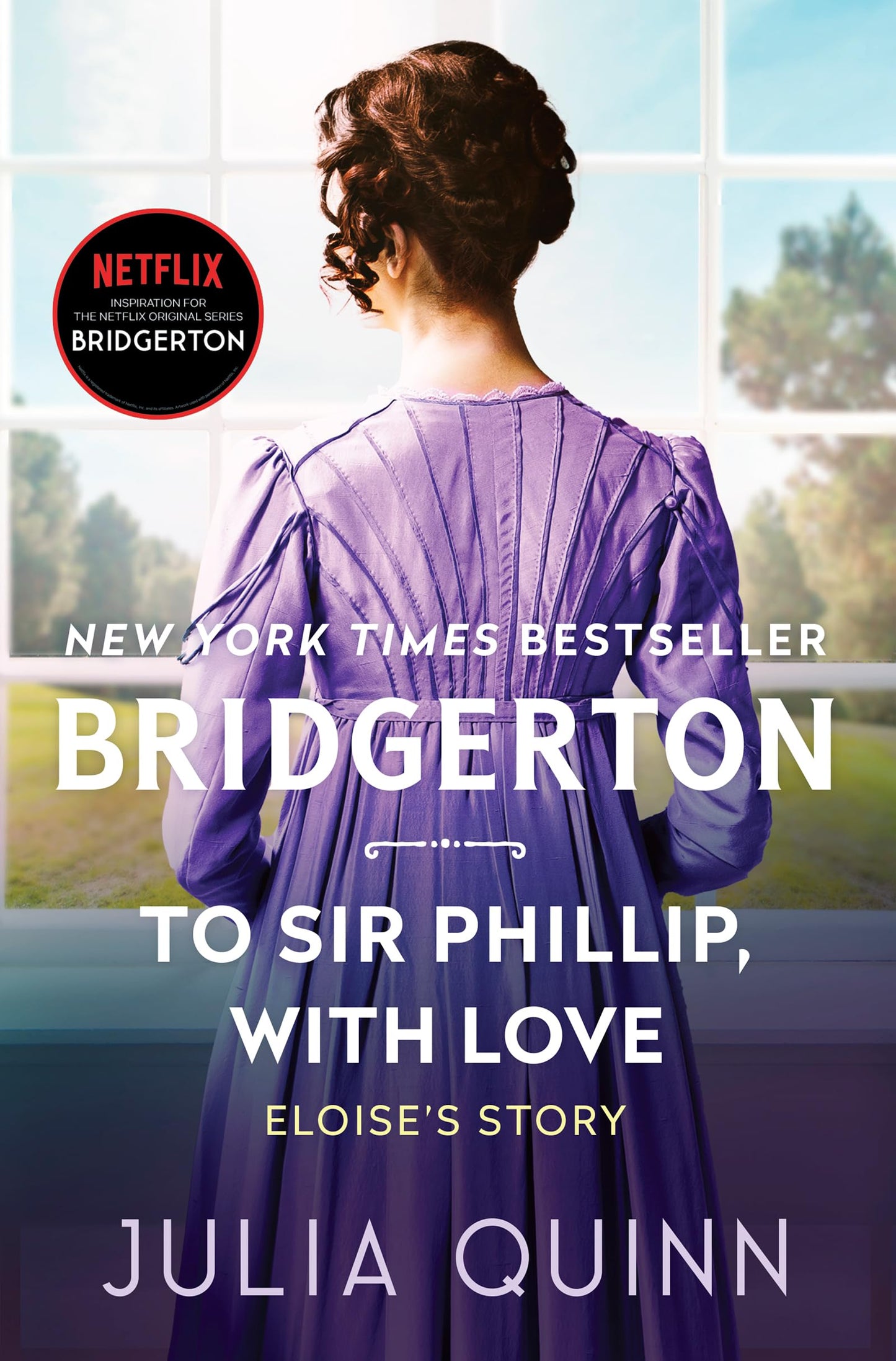 To Sir Phillip, With Love: Bridgerton: Eloise's Story (Bridg