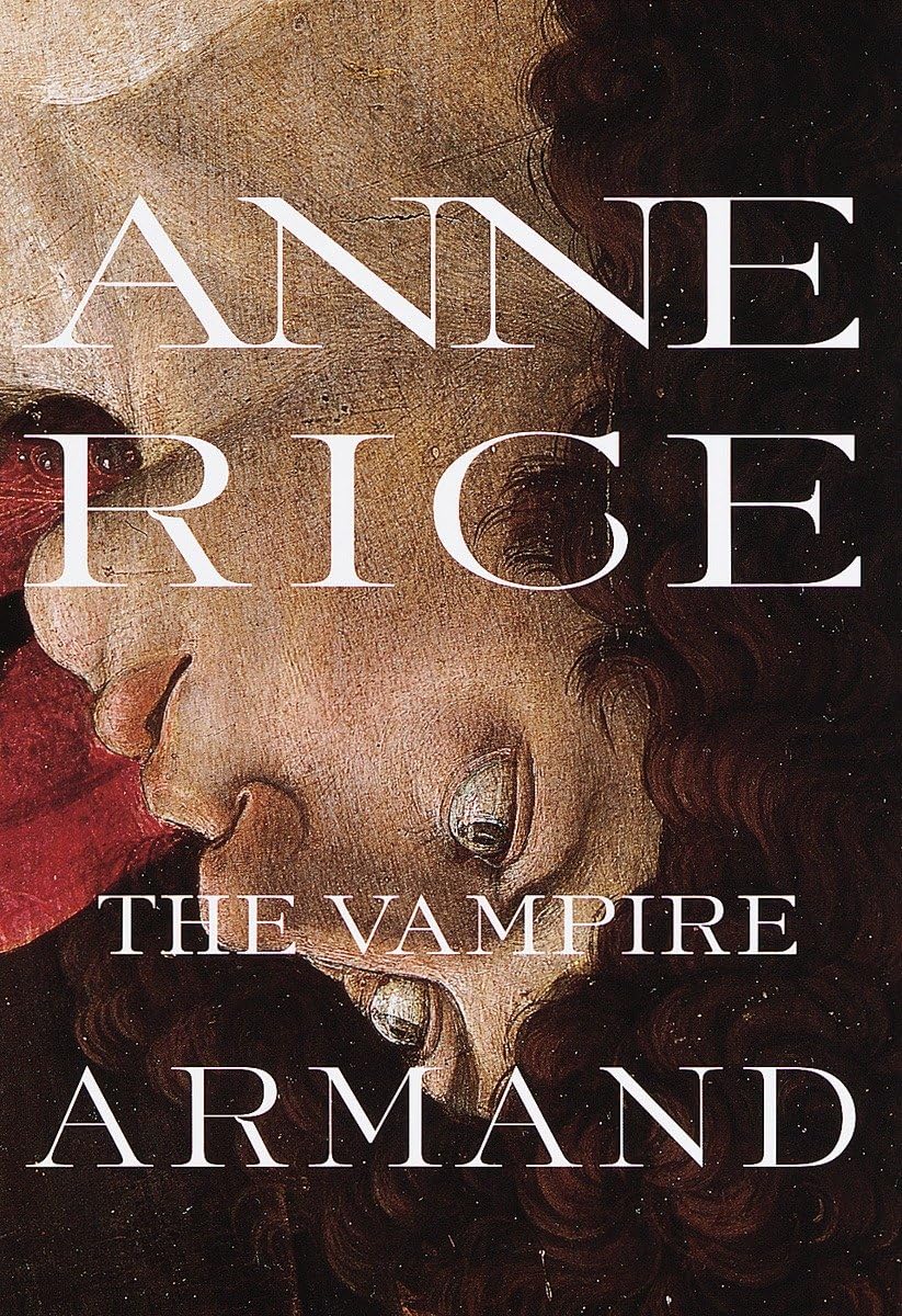 The Vampire Armand : The Vampire Chronicles (Rice, Anne, Vam