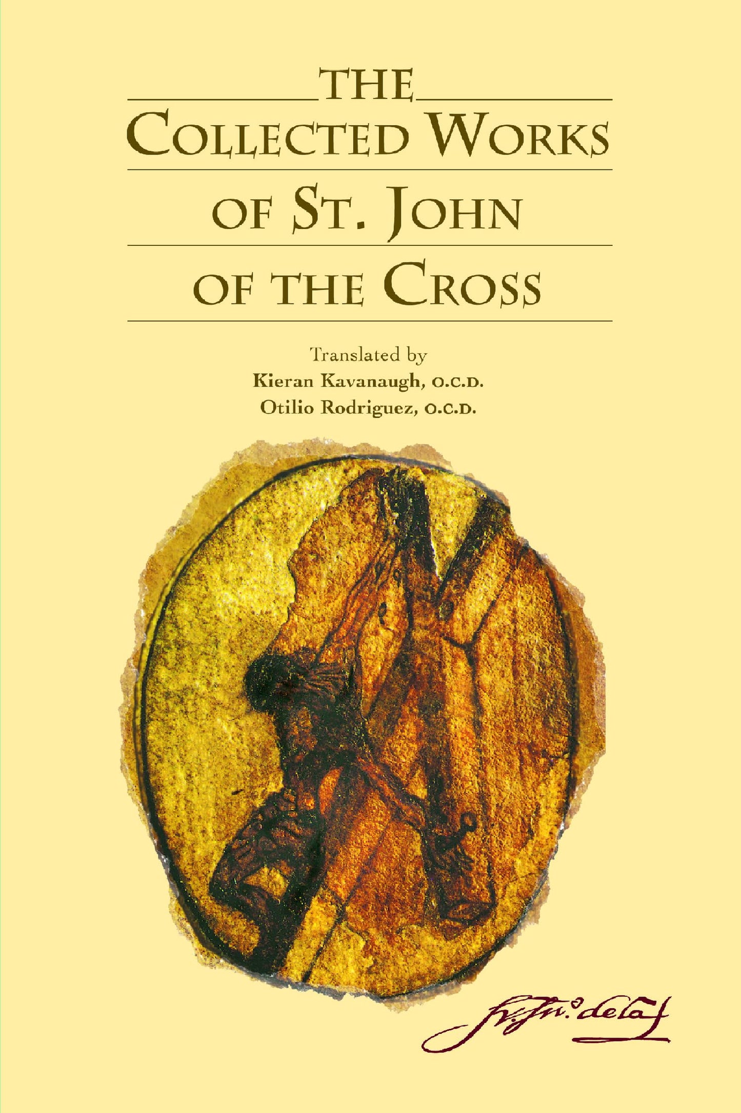 The Collected Works of St. John of the Cross by Saint John o