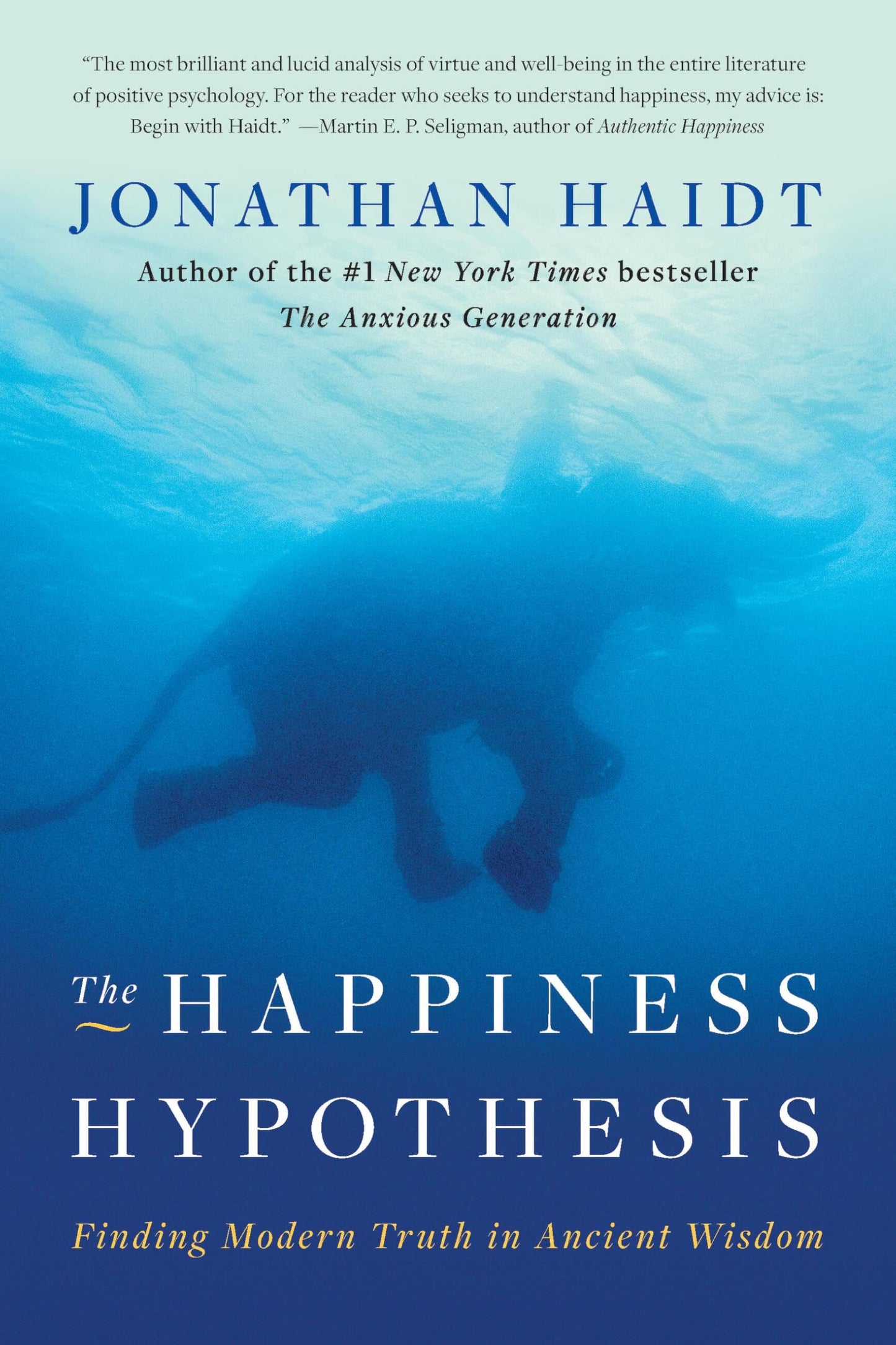 The Happiness Hypothesis: Finding Modern Truth in Ancient Wi