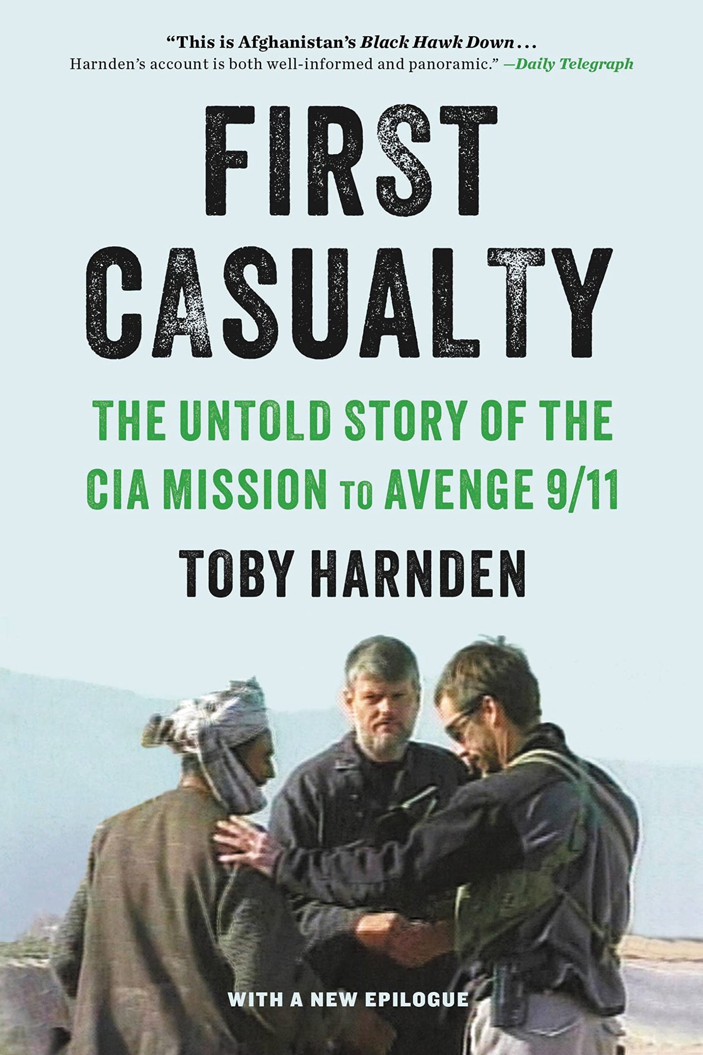 First Casualty: The Untold Story of the CIA Mission to Aveng
