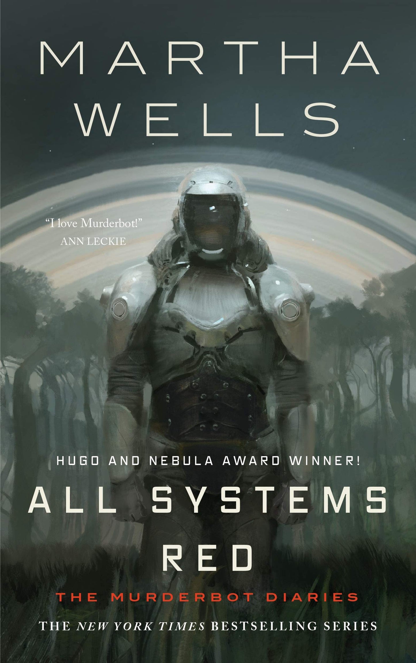 All Systems Red: The Murderbot Diaries (The Murderbot Diarie