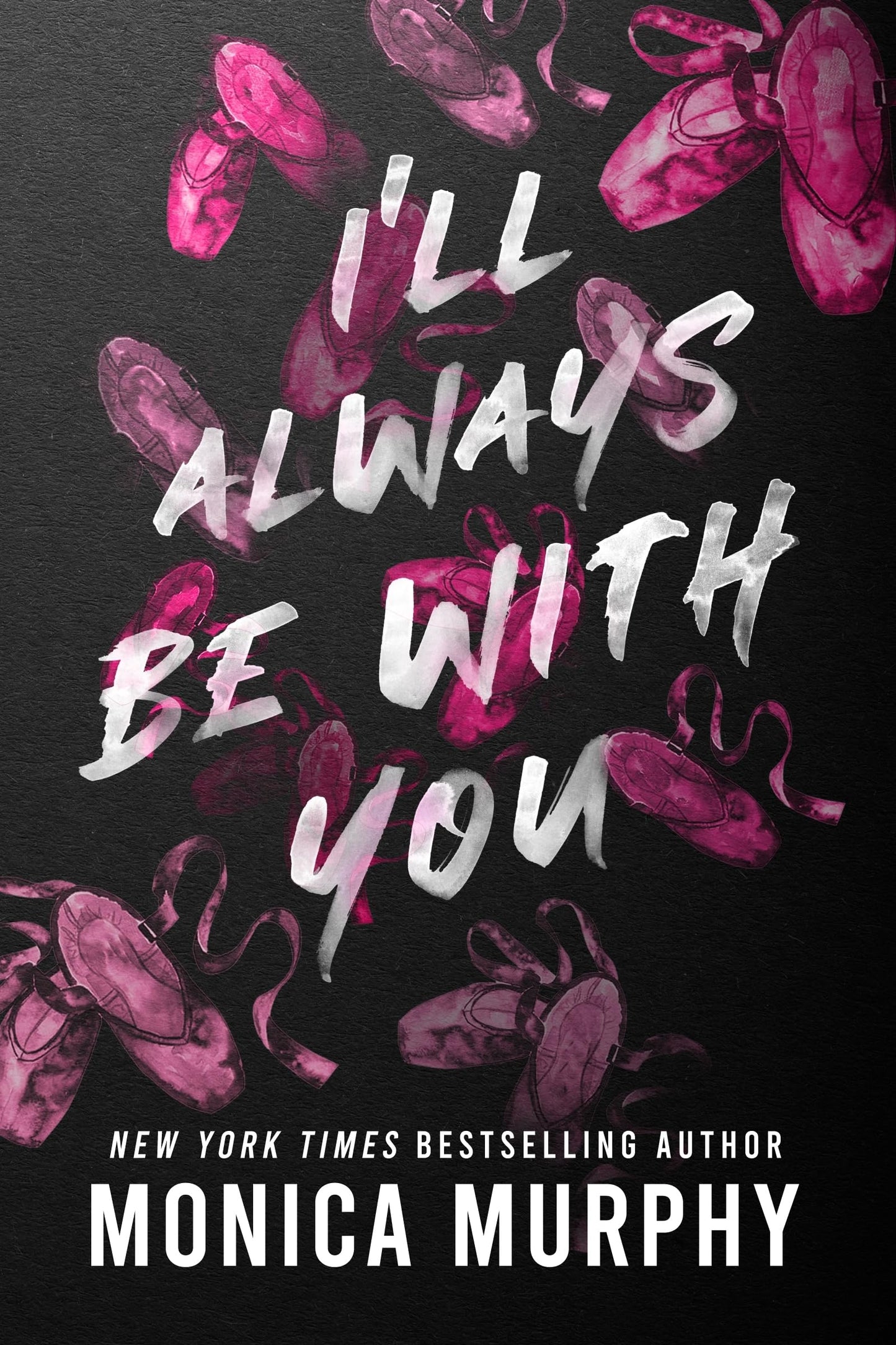 Ill Always Be With You (Lancaster Prep, 4) by Murphy, Monica