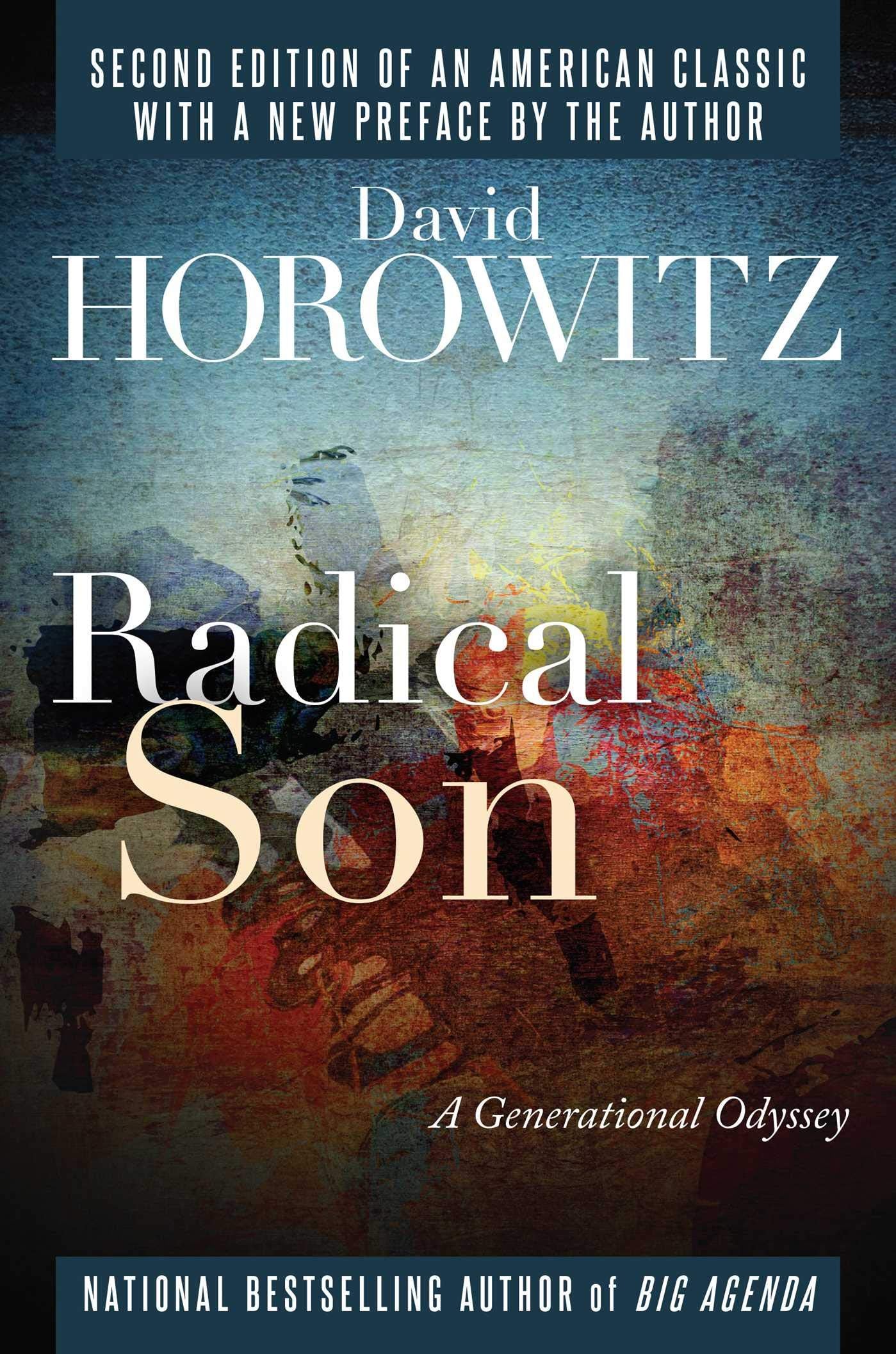 Radical Son: A Generational Odyssey by Horowitz, David