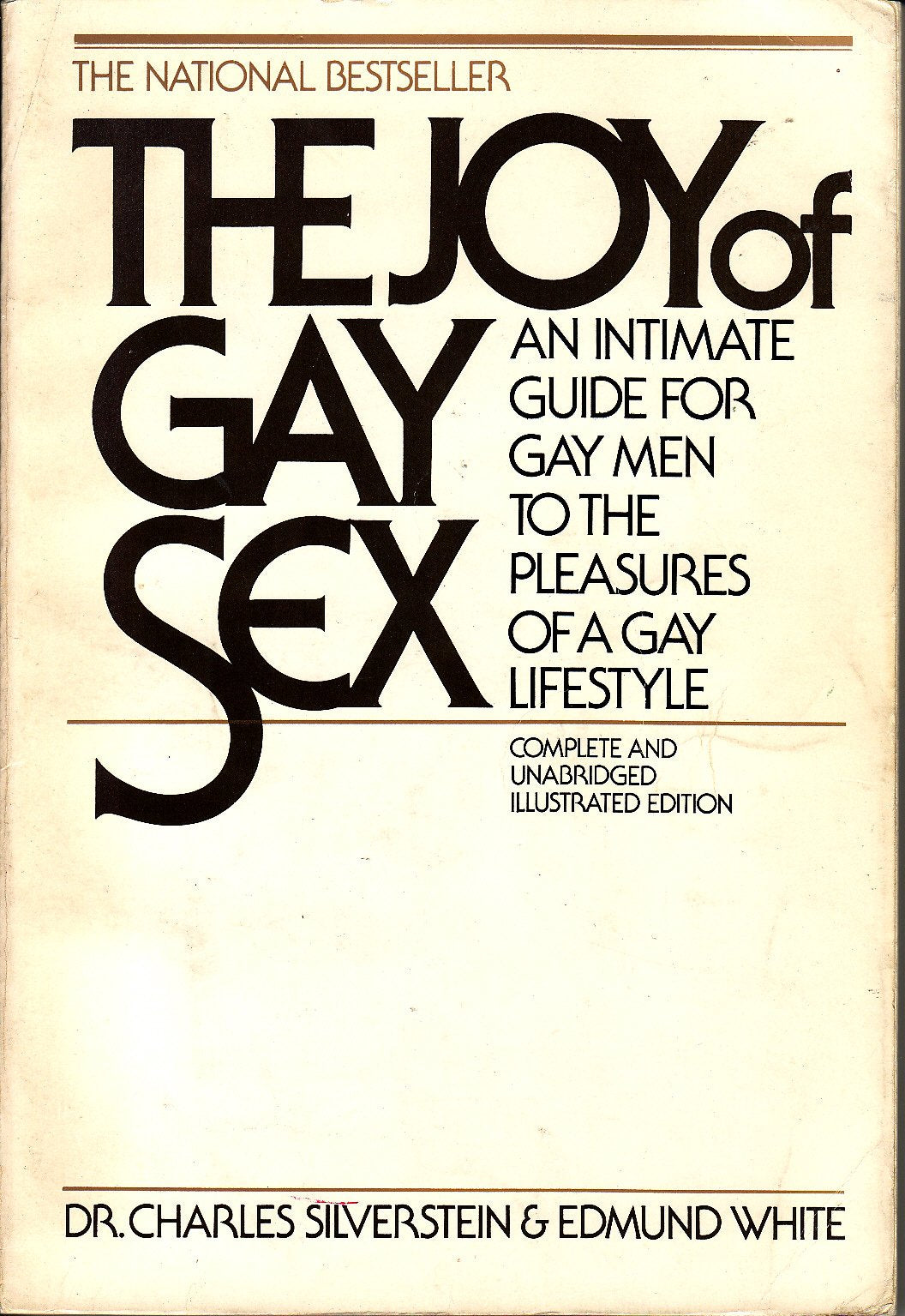 The joy of gay sex: An intimate guide for gay men to the ple