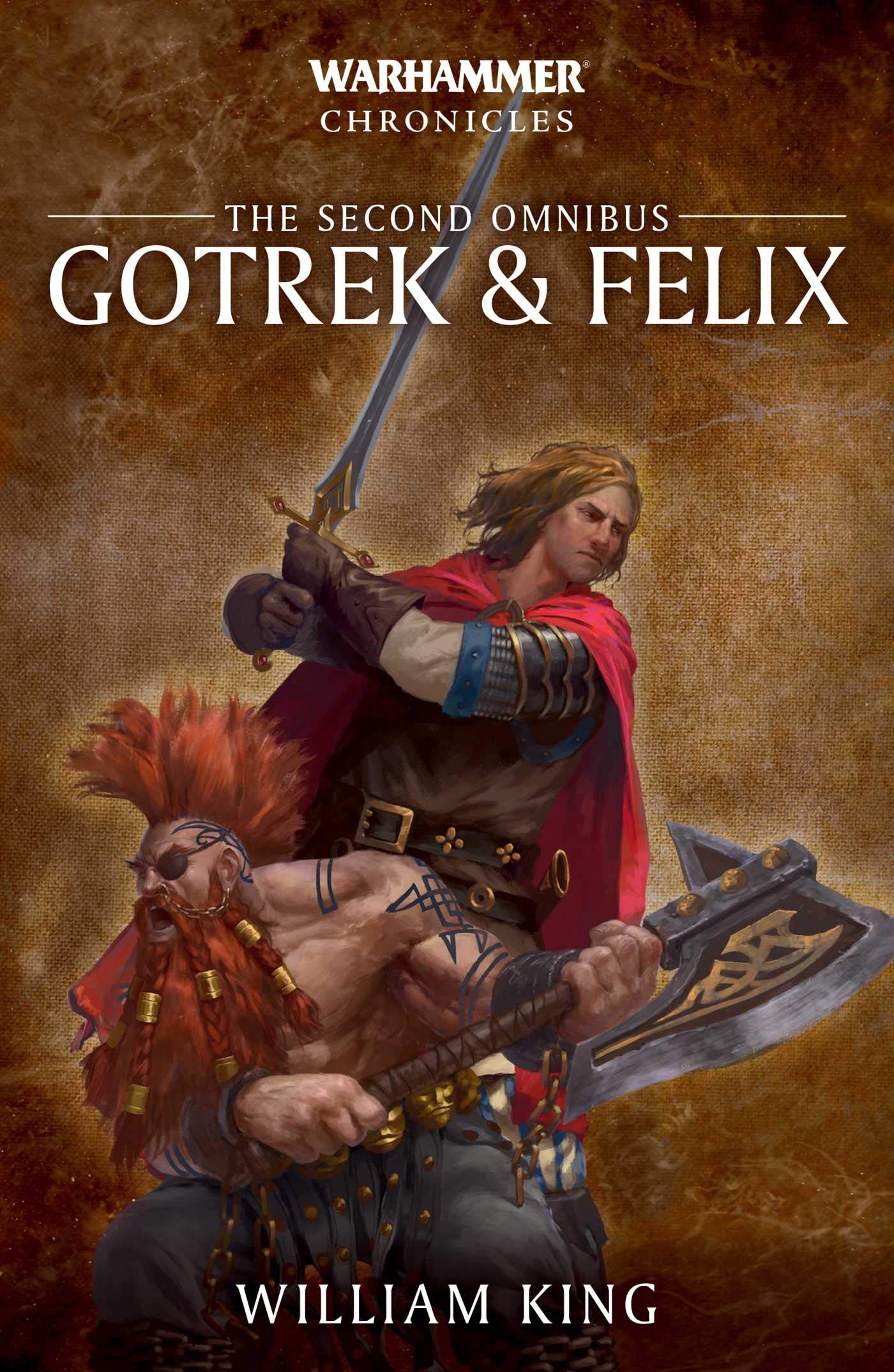 Gotrek & Felix: The Second Omnibus (2) (Warhammer Chronicles