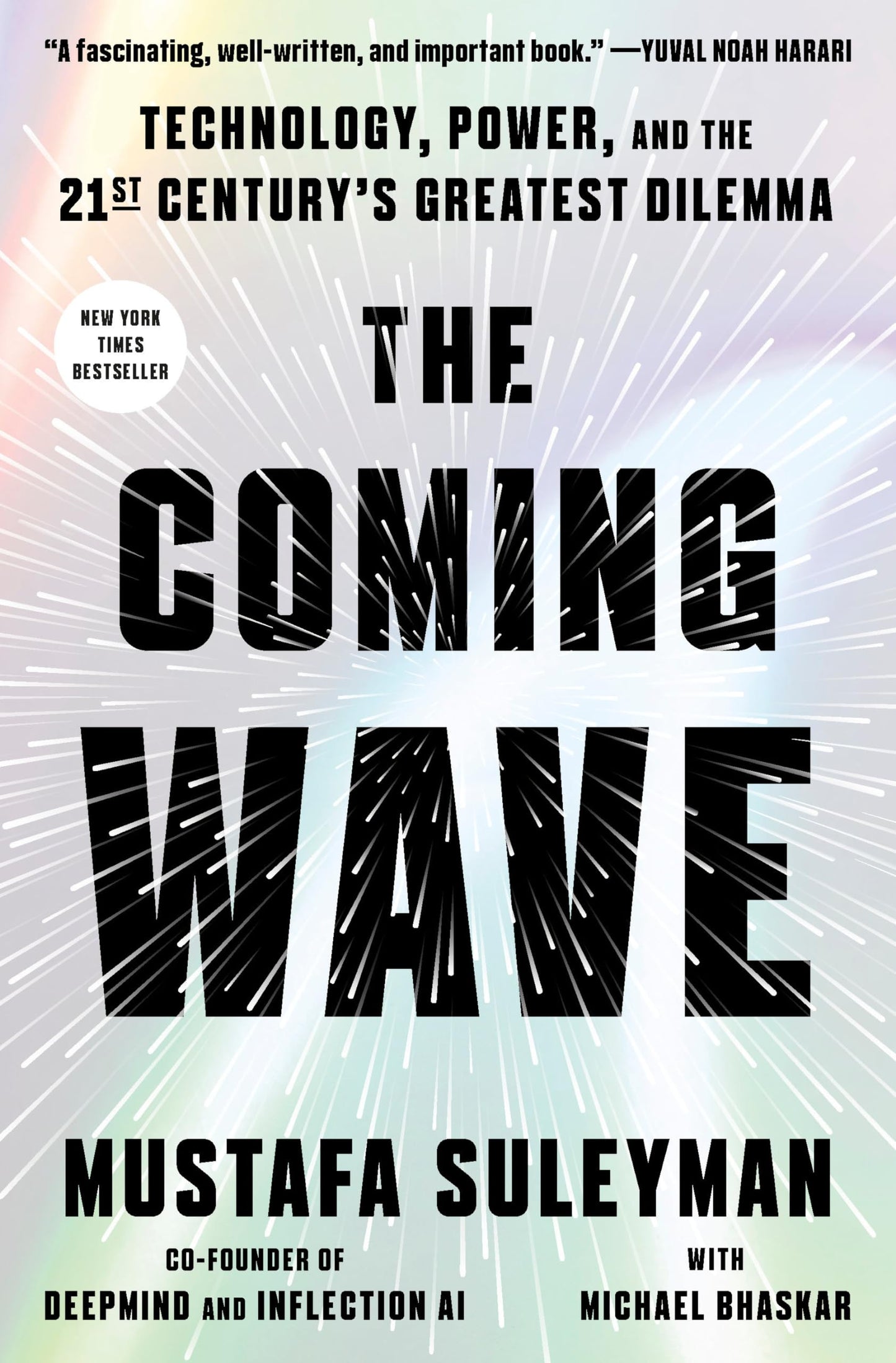 The Coming Wave: Technology, Power, and the Twenty-first Cen