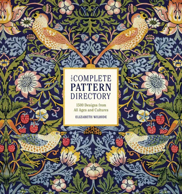 The Complete Pattern Directory: 1500 Designs from All Ages and Cultures - Hardcover