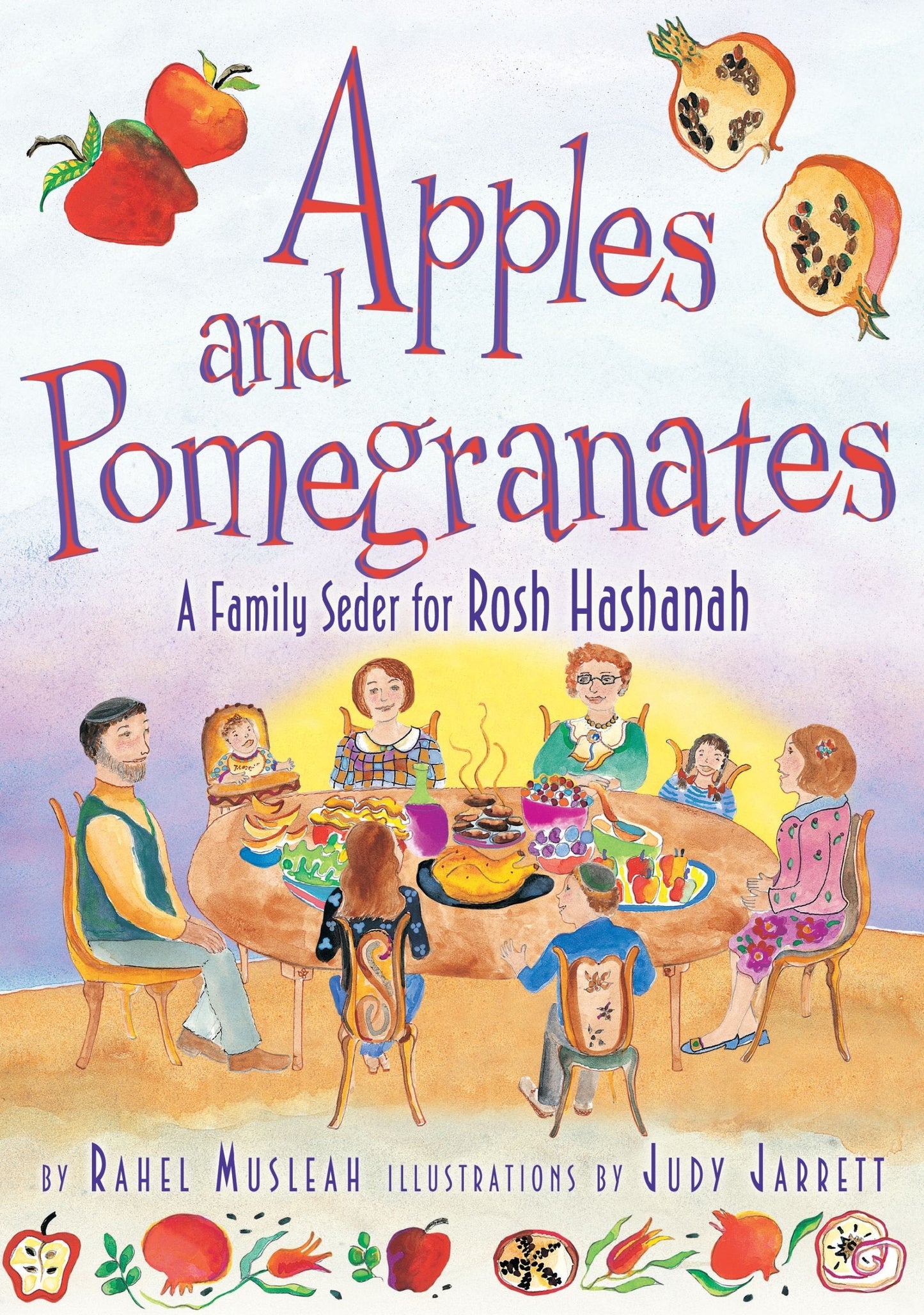 Apples and Pomegranates: A Rosh Hashanah Seder by Musleah, R