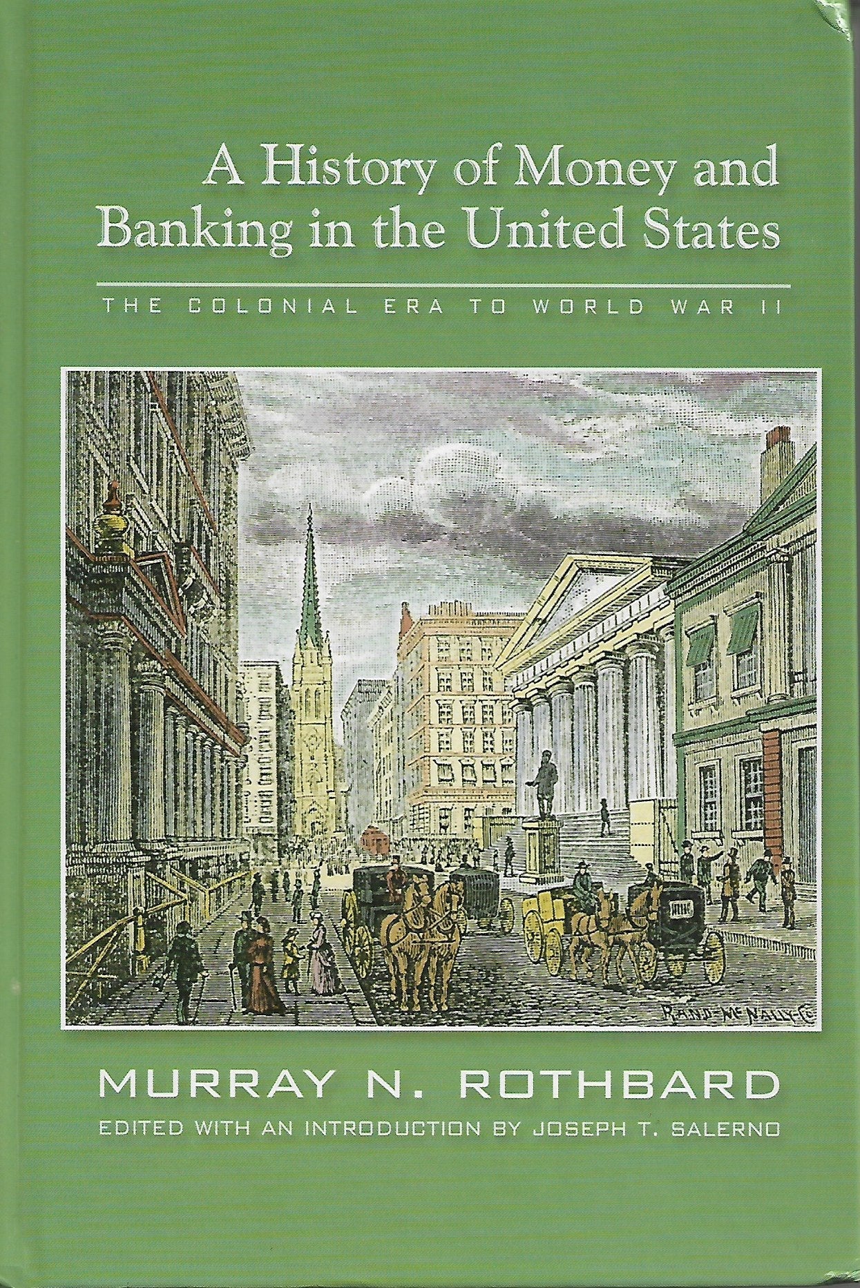 A History of Money and Banking in the United States: The Col