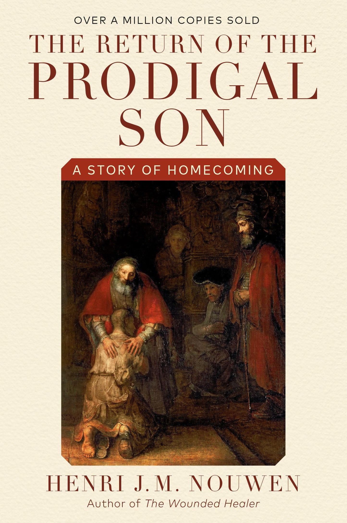 The Return of the Prodigal Son: A Story of Homecoming by Hen