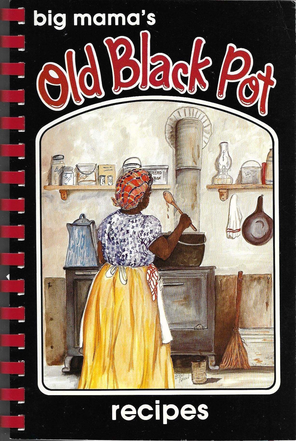 Big Mama's Old Black Pot by Dixon, Ethel