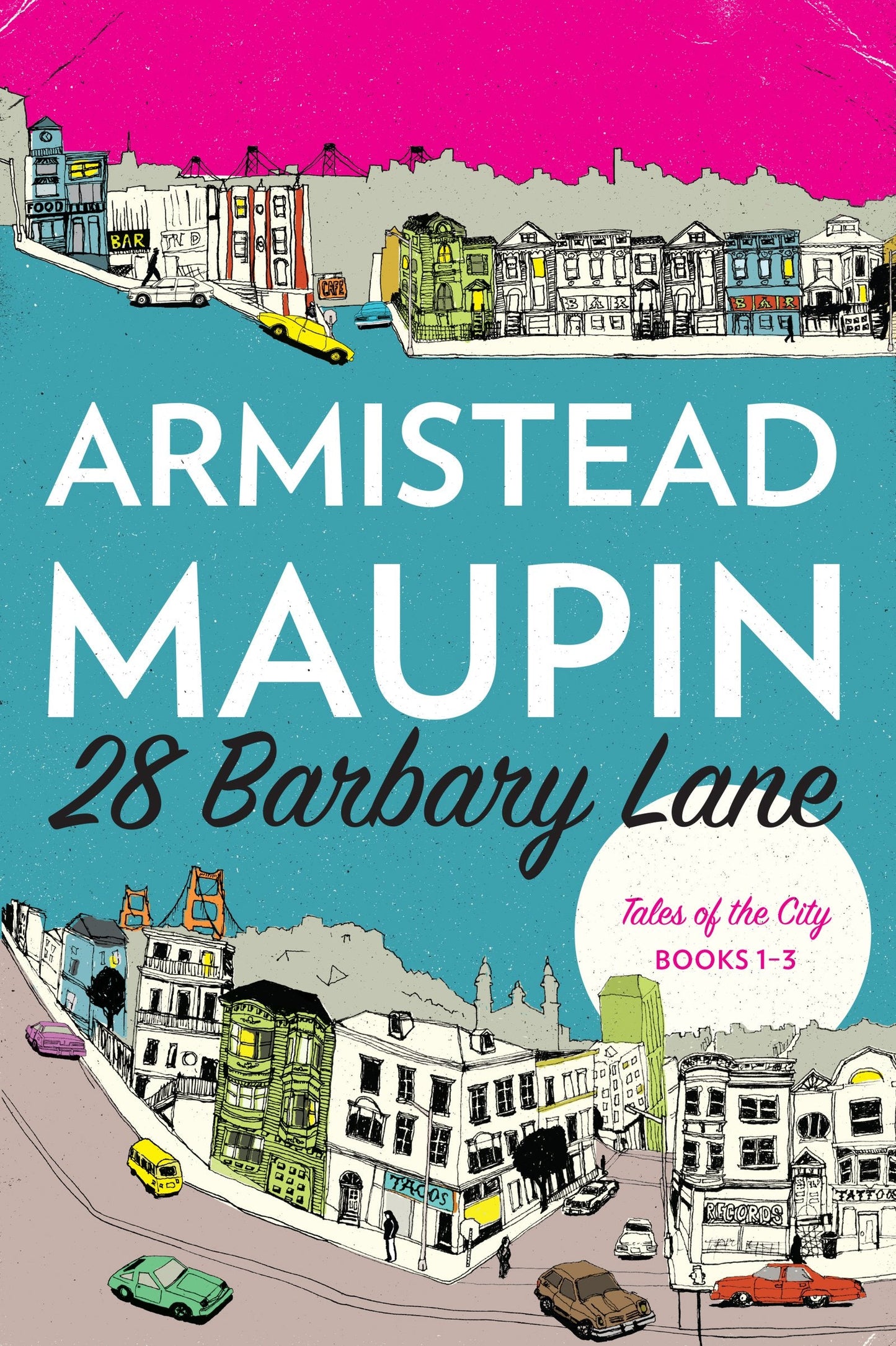 28 Barbary Lane: "Tales of the City" Books 1-3 (Tales of the