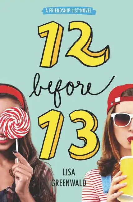 Friendship List: 12 Before 13 - Hardcover