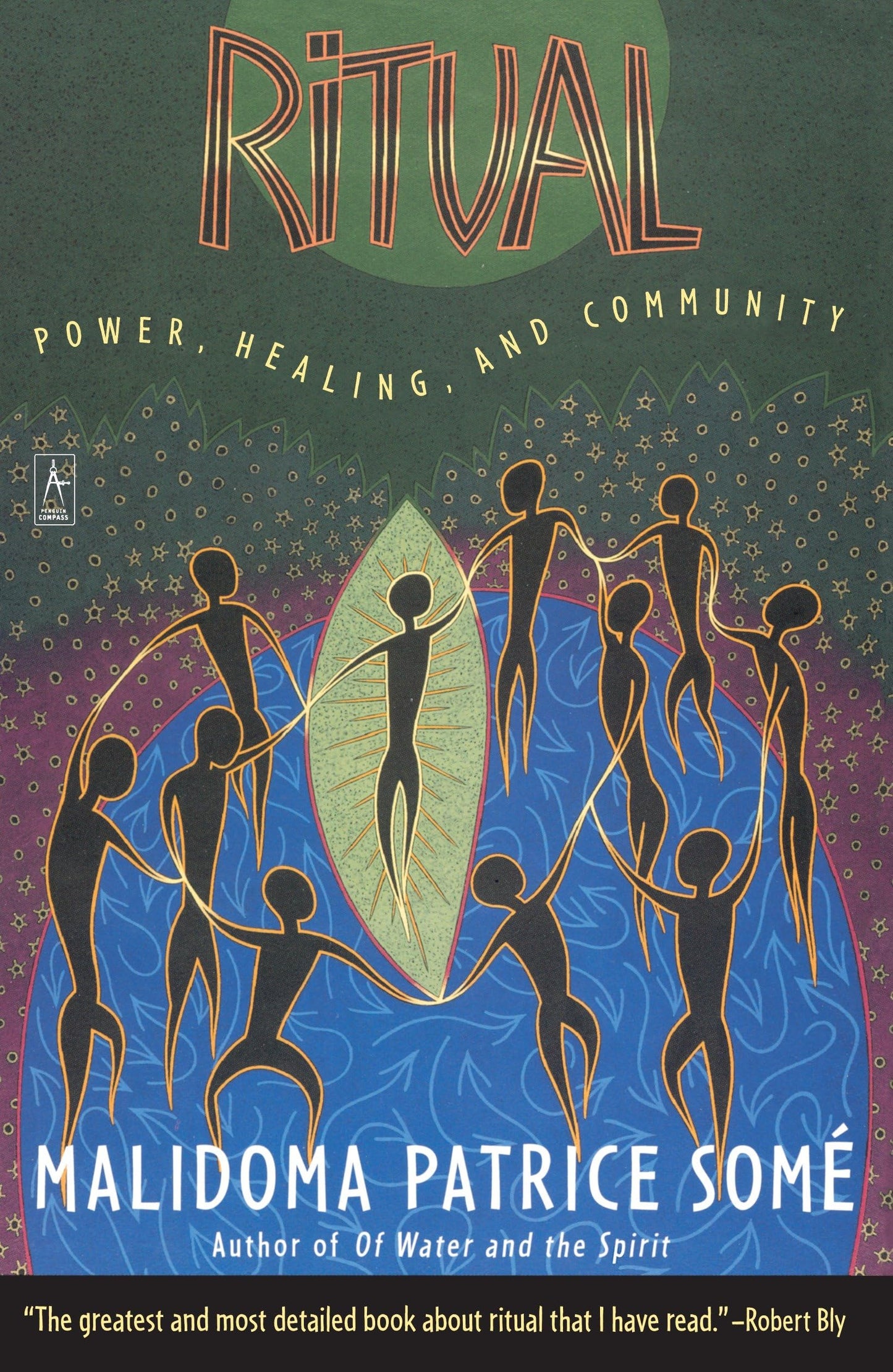 Ritual: Power, Healing and Community (Compass) by Some, Mali