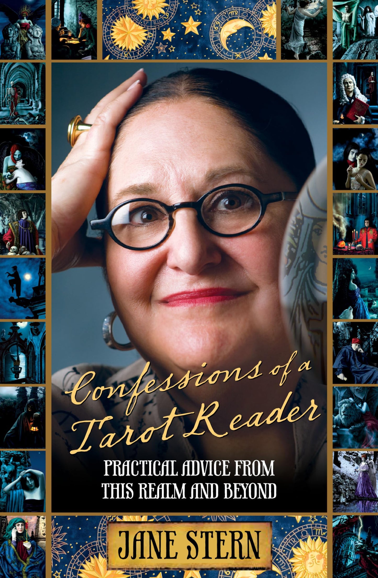 Confessions of a Tarot Reader: Practical Advice From This Re