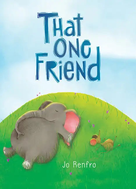 That One Friend by Jo Renfro, a Charming Gift Book That Celebrates Unique and Lasting Friendship from Blue Mountain Arts - Hardcover