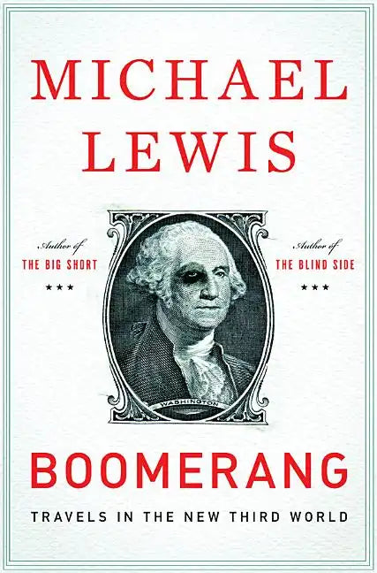 Boomerang: Travels in the New Third World - Hardcover