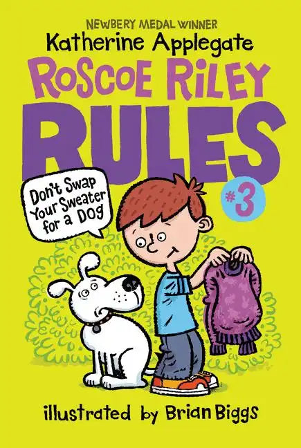 Roscoe Riley Rules #3: Don't Swap Your Sweater for a Dog - Paperback
