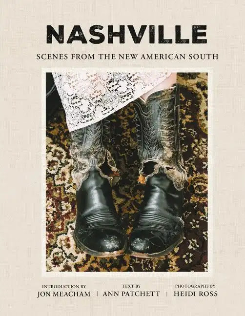 Nashville: Scenes from the New American South - Hardcover