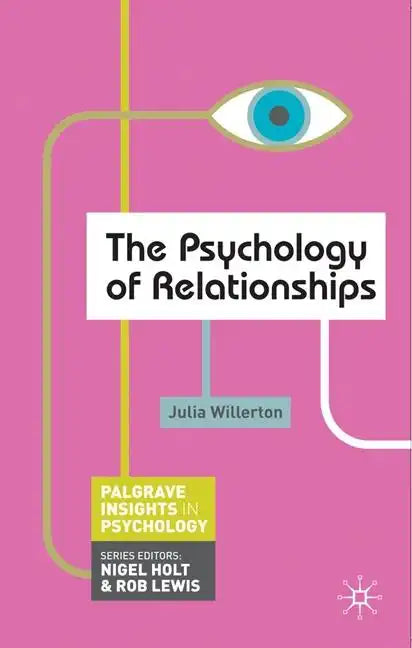 The Psychology of Relationships - Paperback