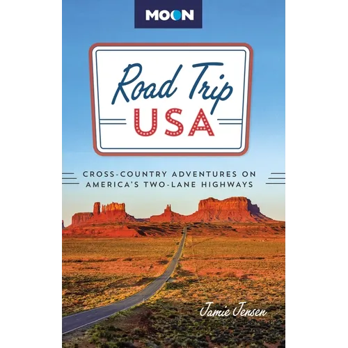 Road Trip USA: Cross-Country Adventures on America's Two-Lane Highways - Paperback