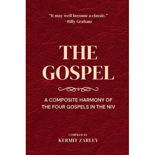The Gospel: A Composite Harmony of the Four Gospels in the NIV - Paperback