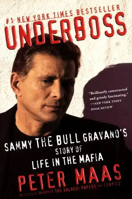 Underboss: Sammy the Bull Gravano's Story of Life in the Mafia - Paperback