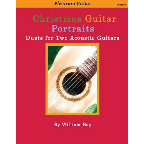 Christmas Guitar Portraits: Duets for Two Acoustic Guitars - Paperback