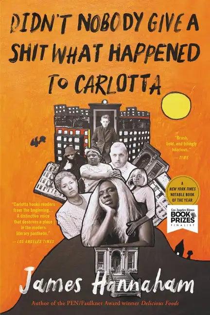 Didn't Nobody Give a Shit What Happened to Carlotta - Paperback
