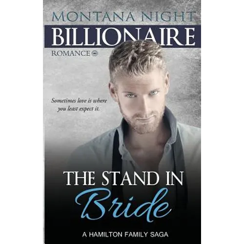 Billionaire Romance: The Stand In Bride - Paperback