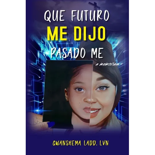 What Future Me Told Past Me - Paperback
