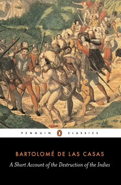 A Short Account of the Destruction of the Indies - Paperback