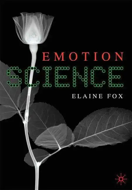 Emotion Science: Cognitive and Neuroscientific Approaches to Understanding Human Emotions - Paperback