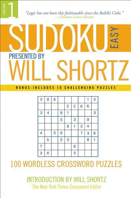 Sudoku Easy Presented by Will Shortz Volume 1: 100 Wordless Crossword Puzzles - Paperback