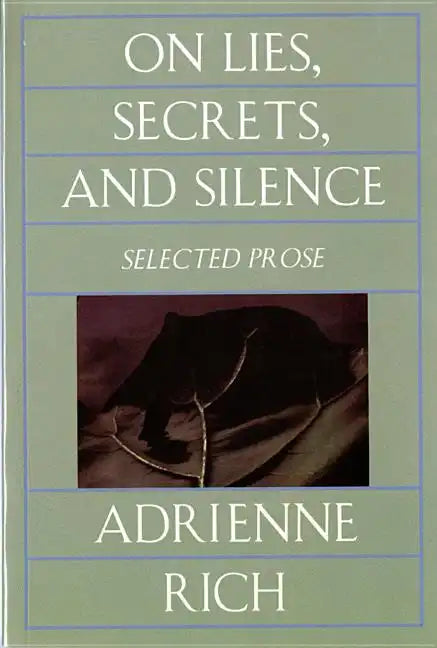 On Lies, Secrets, and Silence: Selected Prose, 1966-1978 - Paperback