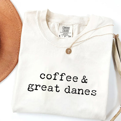 Coffee & Great Danes T-Shirt