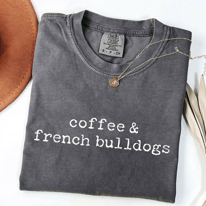 Coffee & French Bulldogs T-Shirt