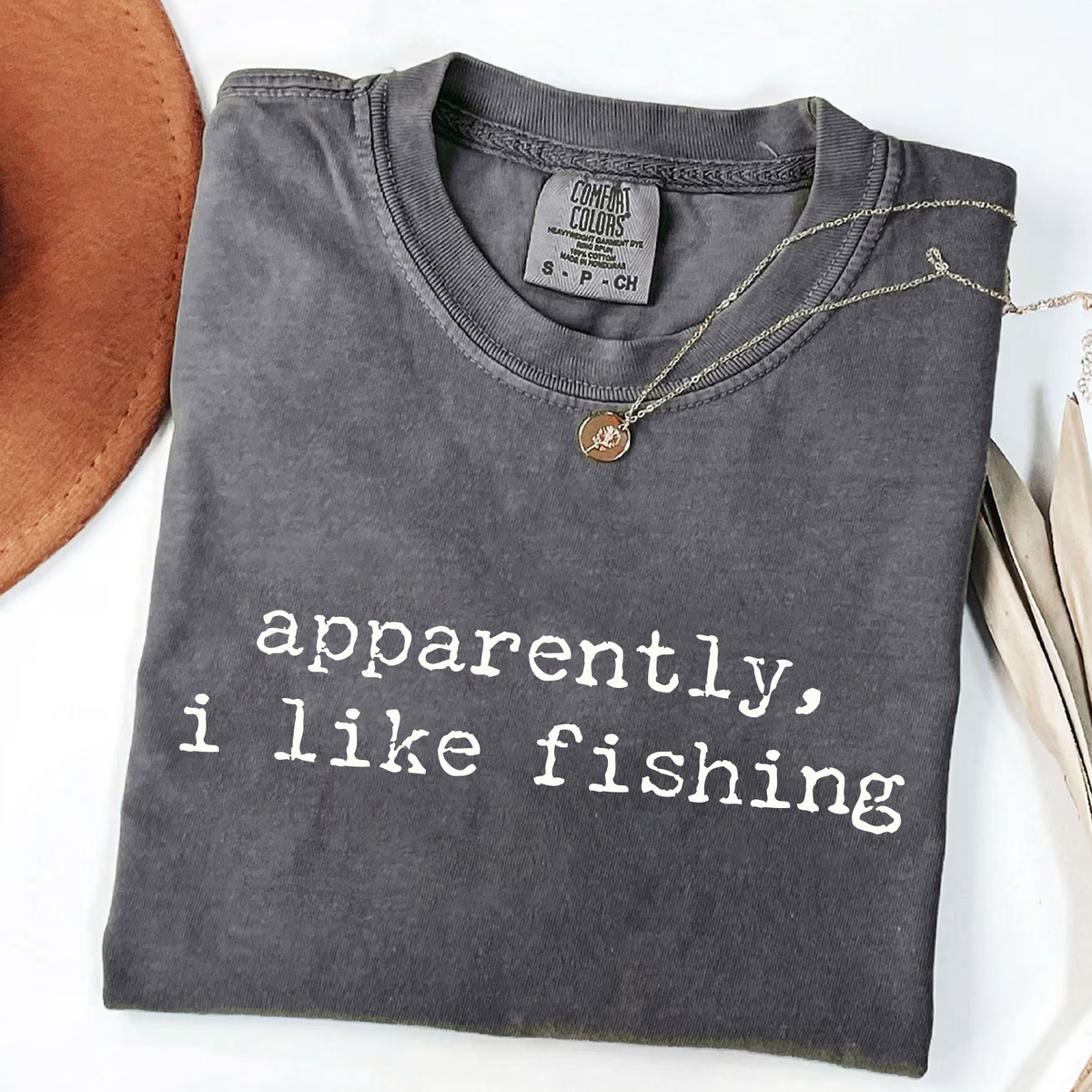Apparently I Like Fishing T-Shirt