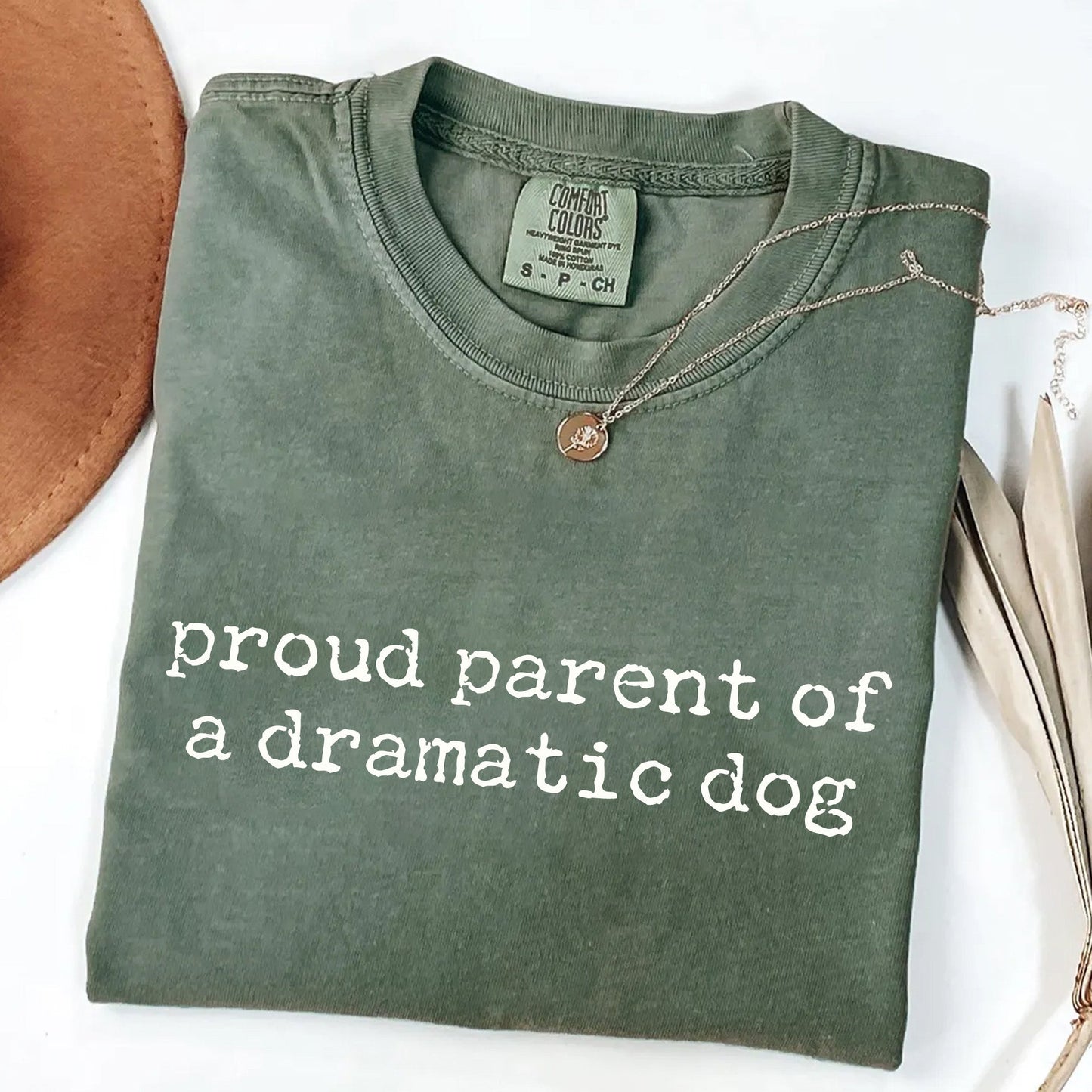 Proud Parent of a Dramatic Dog - Pet Owner T-Shirt