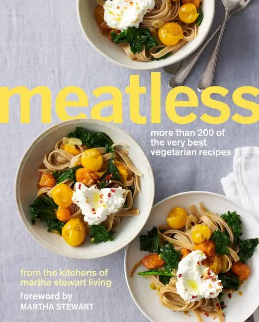 Meatless: More Than 200 of the Very Best Vegetarian Recipes: A Cookbook - Paperback