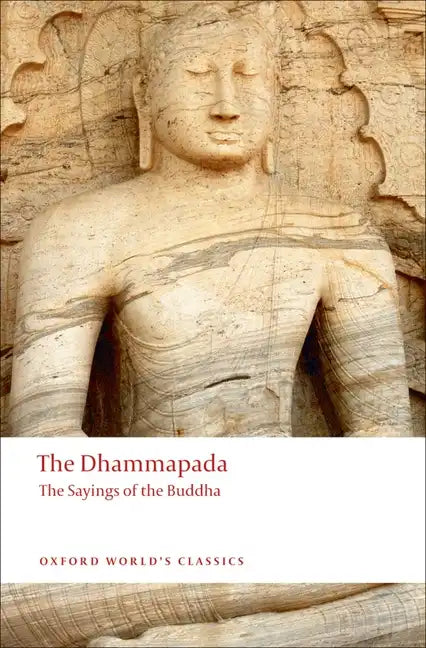 The Dhammapada: The Sayings of the Buddha - Paperback