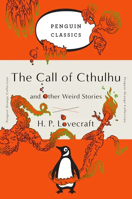 The Call of Cthulhu and Other Weird Stories: (Penguin Orange Collection) - Paperback