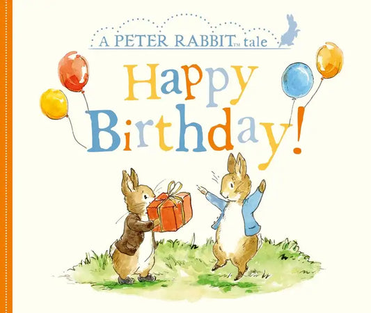 Happy Birthday!: A Peter Rabbit Tale - Board Book