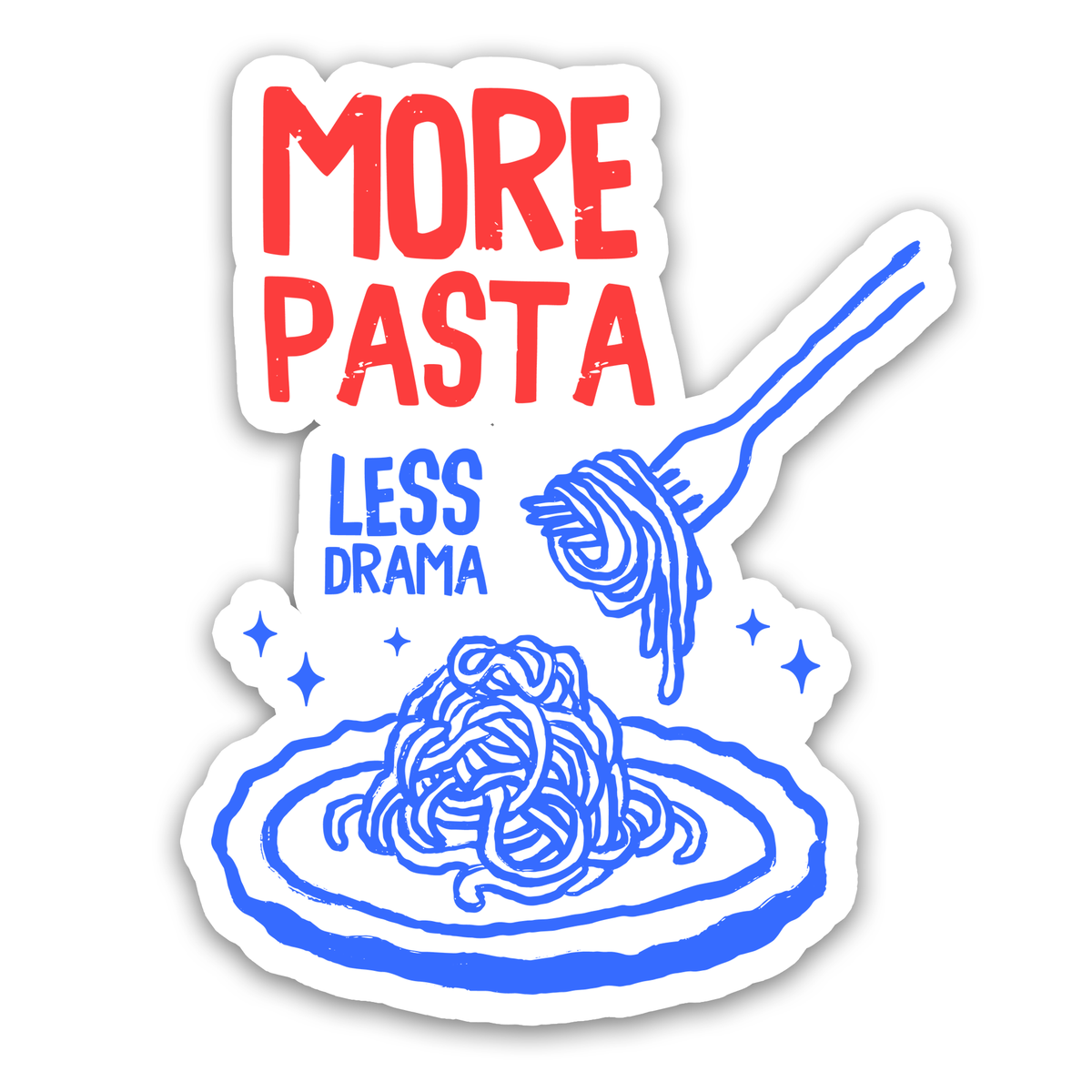 More Pasta Less Drama Sticker